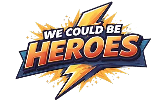 We Could Be Heroes Badge